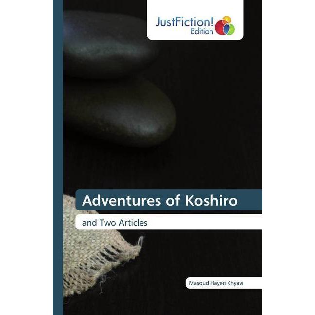 Adventures of Koshiro, Ratgeber von Masoud Hayeri Khyavi