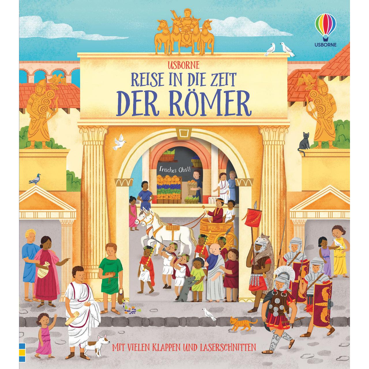 Reise in die Zeit der Römer, Kinderbücher von Abigail Wheatley, Rachael Saunders