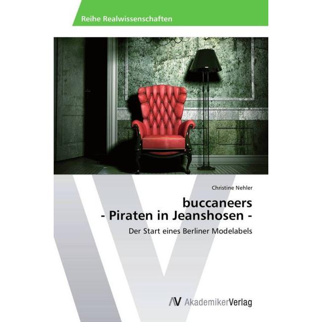 buccaneers - Piraten in Jeanshosen -, Fachbücher von Christine Nehler