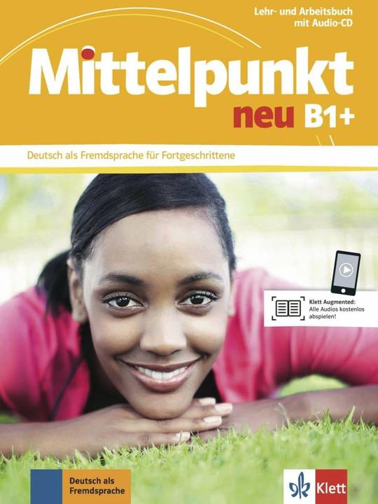 Produktbild Mittelpunkt. Lehr- und Arbeitsbuch + Audio-CD zum Arbeitsbuch B1+ (Deutsch, Birgit Braun, Nadja Fügert, Sandra Hohmann, Stefanie Dengler, 2014)