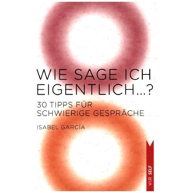 Wie sage ich eigentlich …?, Ratgeber von Isabel García