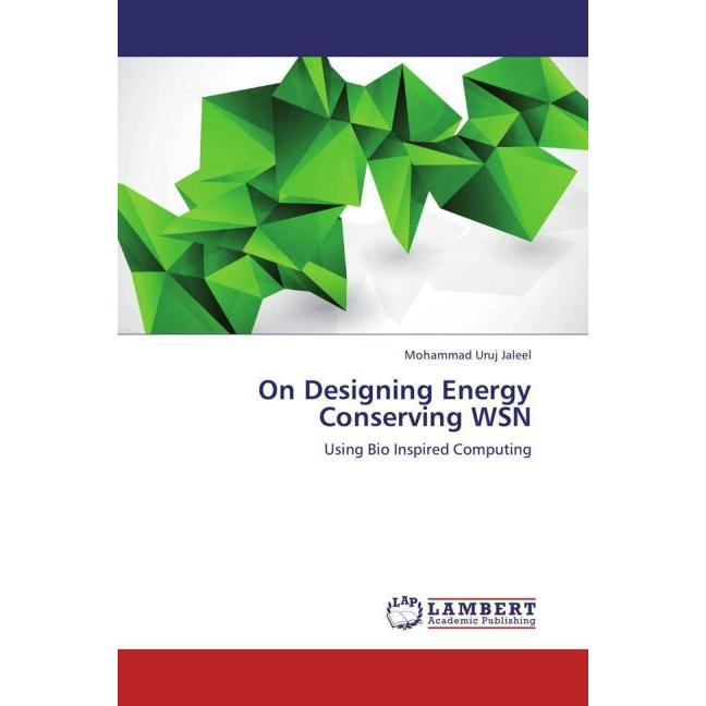 On Designing Energy Conserving WSN, Fachbücher