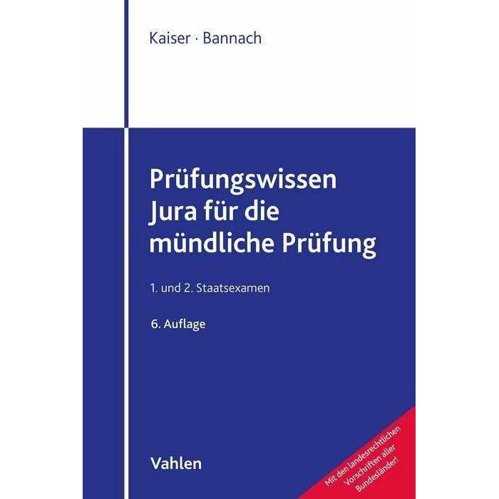 Prüfungswissen Jura für die mündliche Prüfung, Fachbücher von Thomas Bannach, Torsten Kaiser