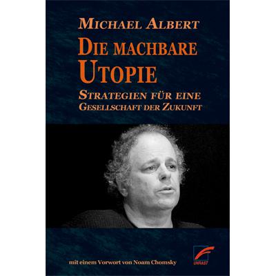 Die machbare Utopie, Fachbücher von Michael Albert