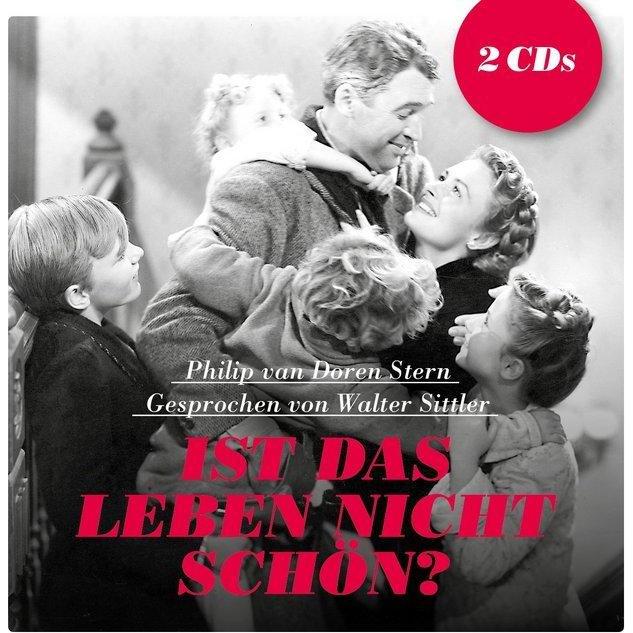 Van Doren Stern:Ist das Leben nicht sch, Hörbücher von Philip Van Doren Stern