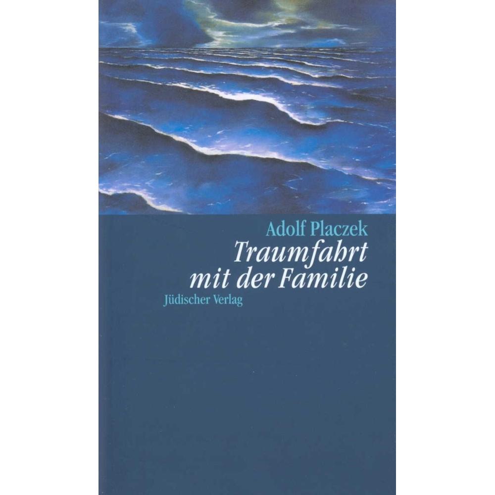 Thumbnail - Jüdischer Traumfahrt mit der Familie (Adolf Placzek, Deutsch), Sonstige Literatur