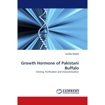 Growth Hormone of Pakistani Buffalo, Fachbücher von Sumbul Khalid