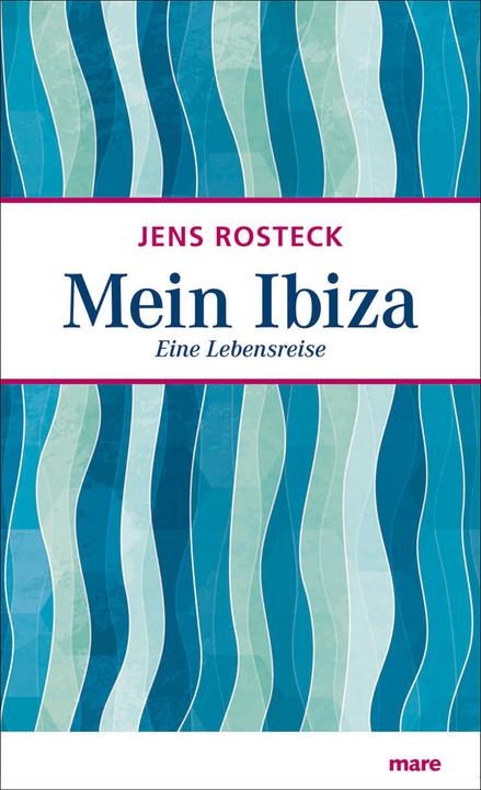 Produktbild Mein Ibiza (Deutsch, Jens Rosteck, 2013)