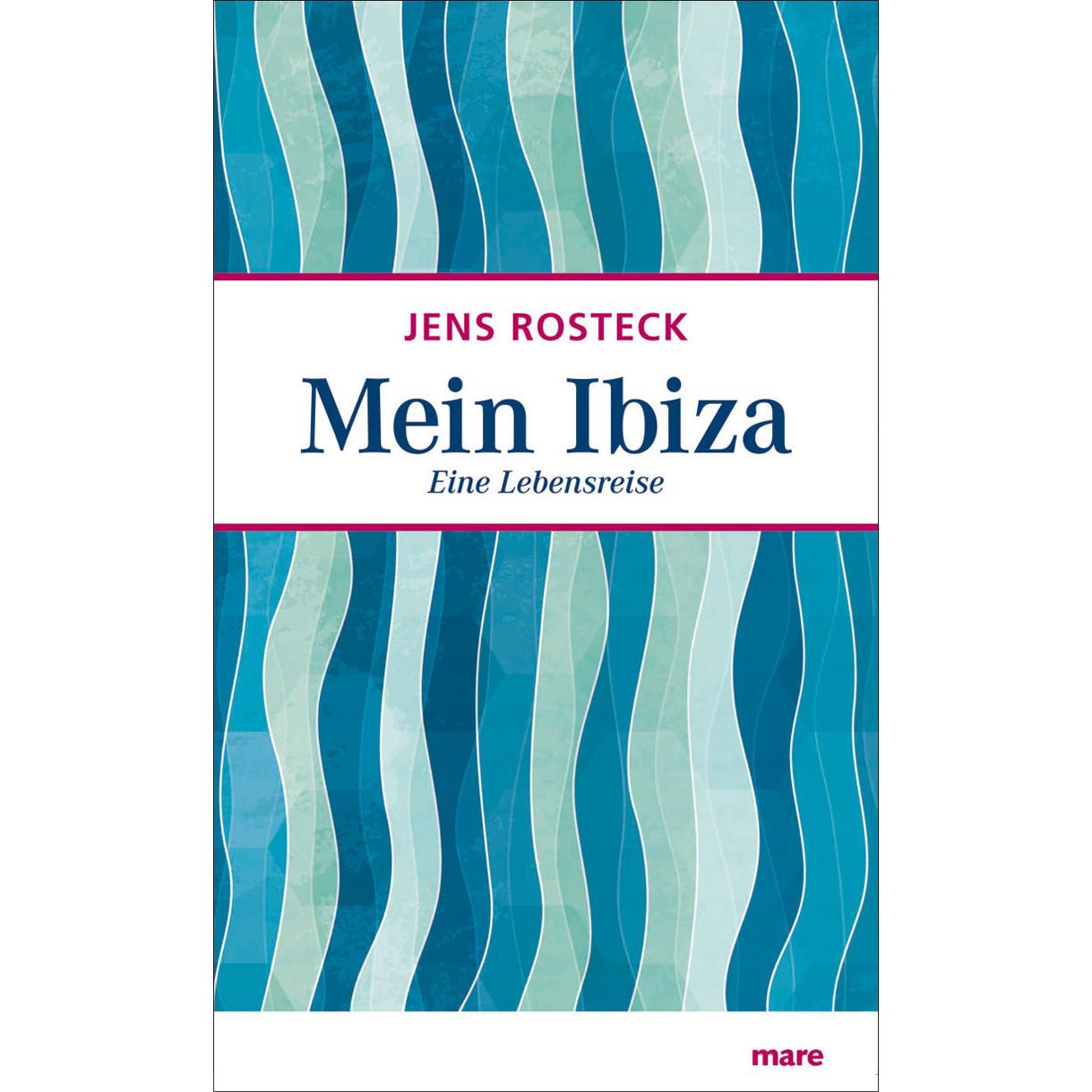 Mein Ibiza, Ratgeber von Jens Rosteck