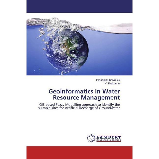 Geoinformatics in Water Resource Management, Fachbücher von Prasenjit Bhowmick, V Sivakumar