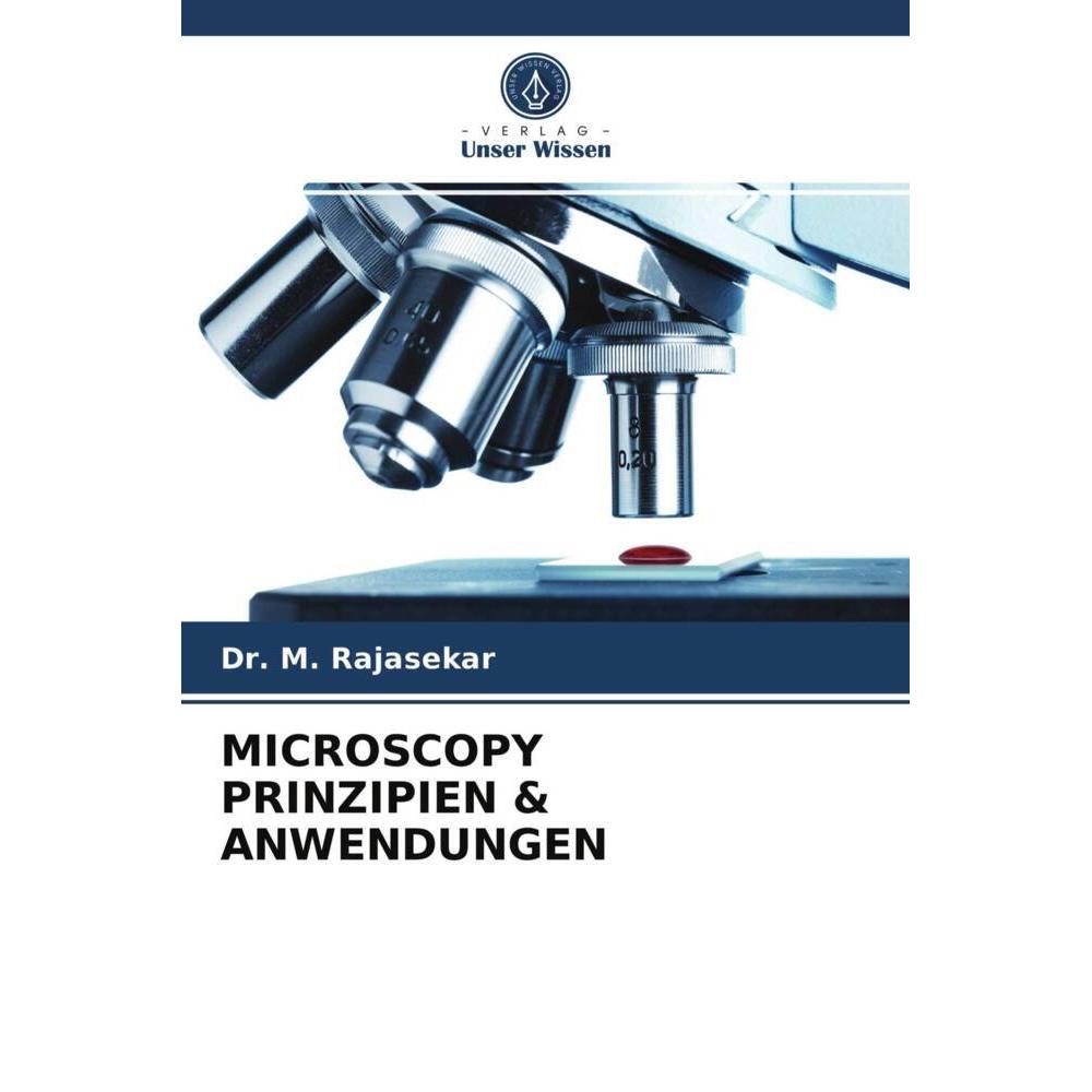 Unser Wissen Microscopy Prinzipien & Anwendungen