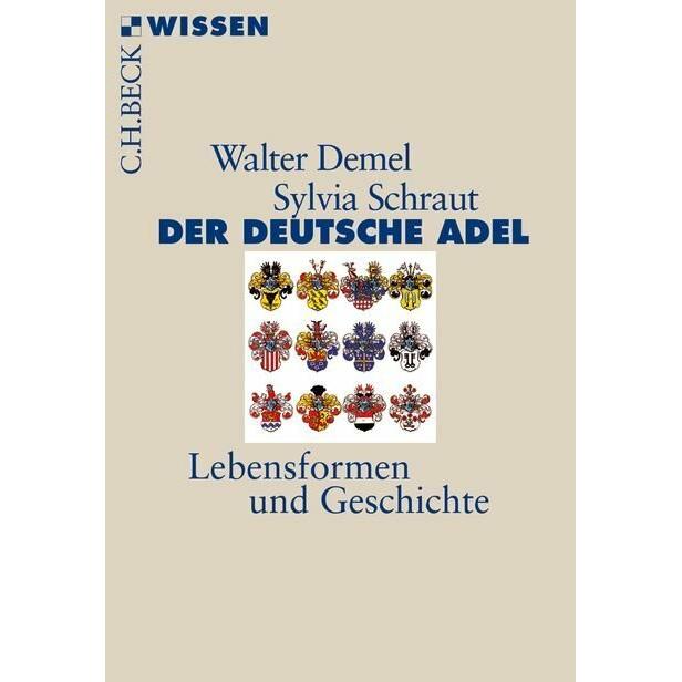 Der deutsche Adel, Fachbücher von Walter Demel, Sylvia Schraut