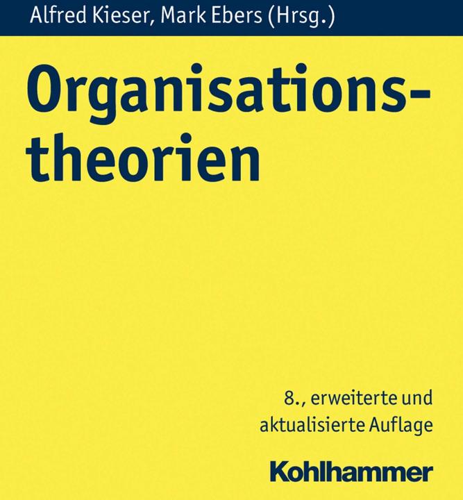 Organisationstheorien (Deutsch, Mark Ebers, Alfred Kieser, 2019)