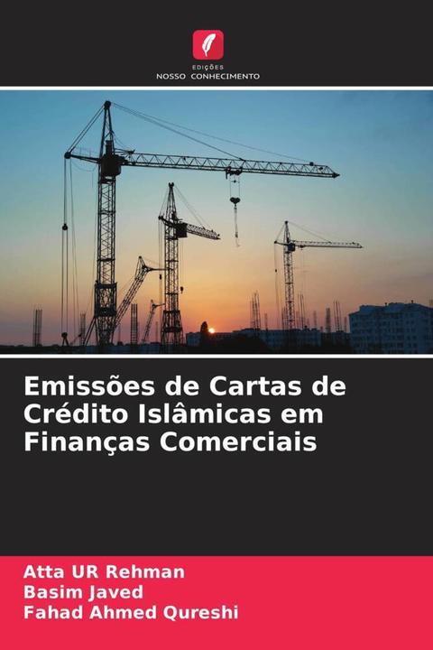 Produktbild Emissões de Cartas de Crédito Islâmicas em Finanças Comerciais (Fahad Ahmed Qureshi, Atta ur Rehman, Basim Javed, 2022)