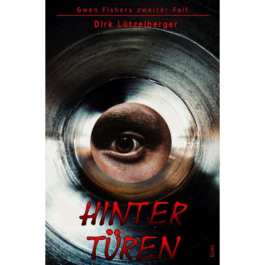 Hintertüren, Belletristik von Dirk Lützelberger