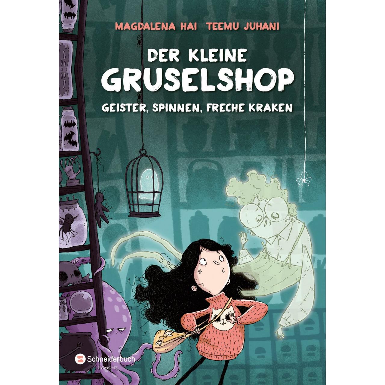 Der kleine Gruselshop - Geister, Spinnen, freche Kraken, Kinderbücher von Magdalena Hai, Teemu Juhani, Anke Michler-Janh...