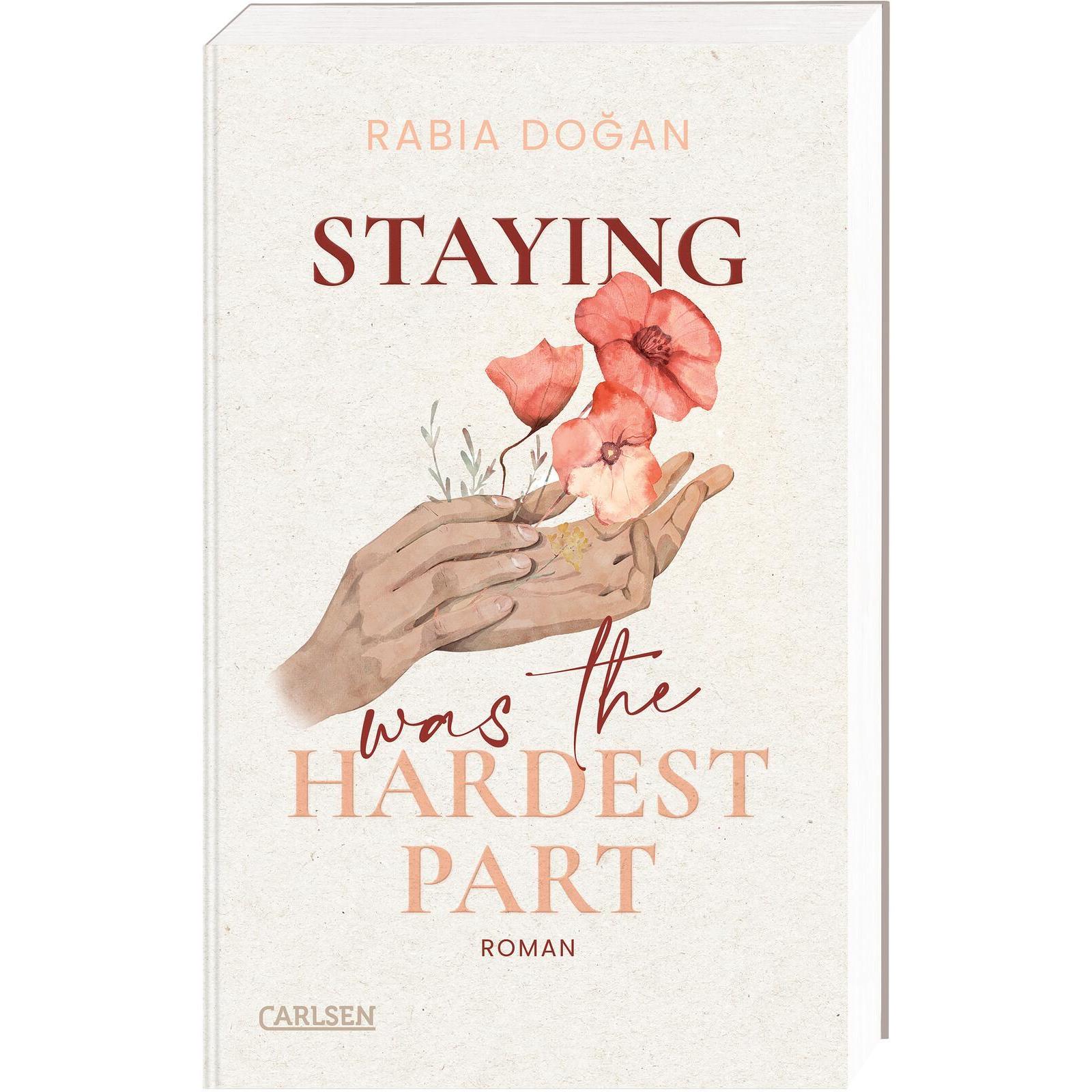 Staying Was The Hardest Part (Hardest Part 1), Belletristik von Rabia Doğan