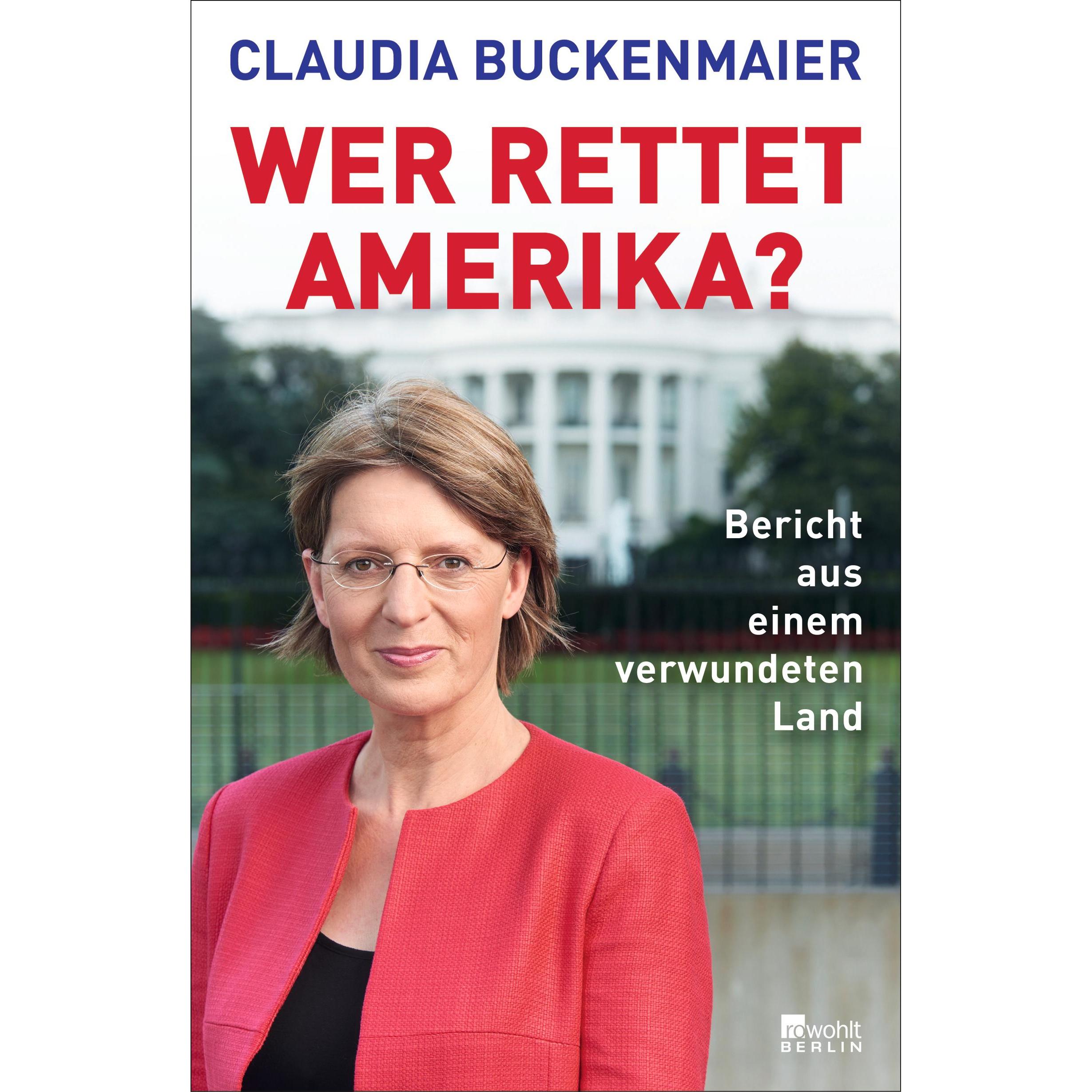 Wer rettet Amerika?, Sachbücher von Claudia Buckenmaier