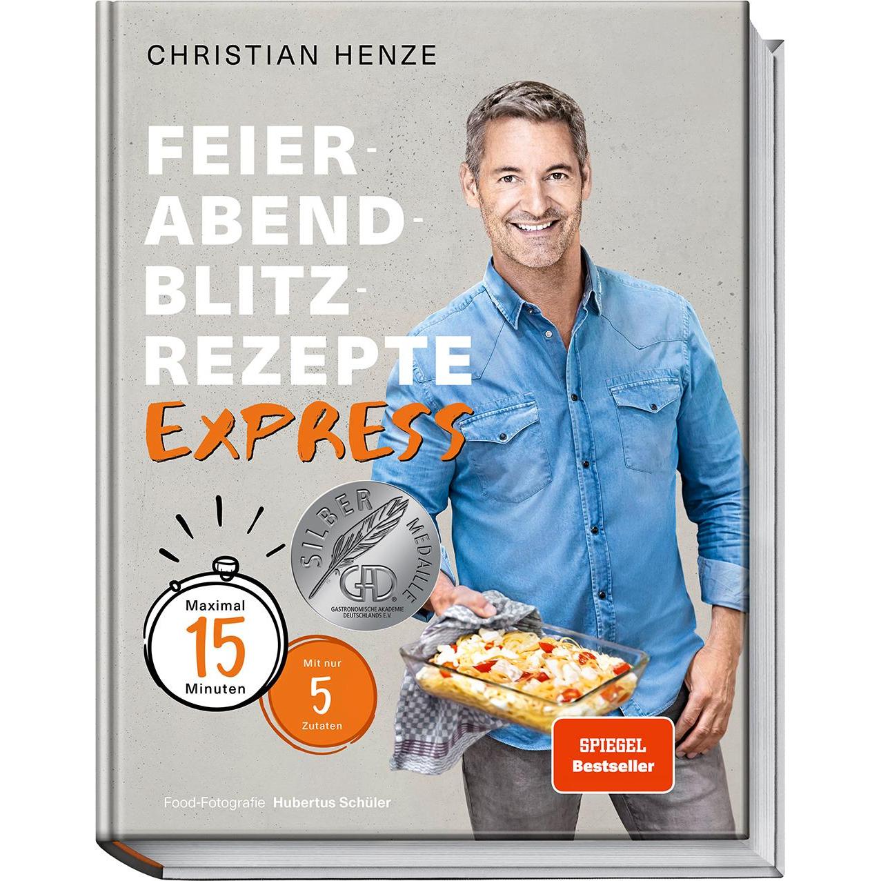 Feierabend-Blitzrezepte EXPRESS, Ratgeber von Christian Henze