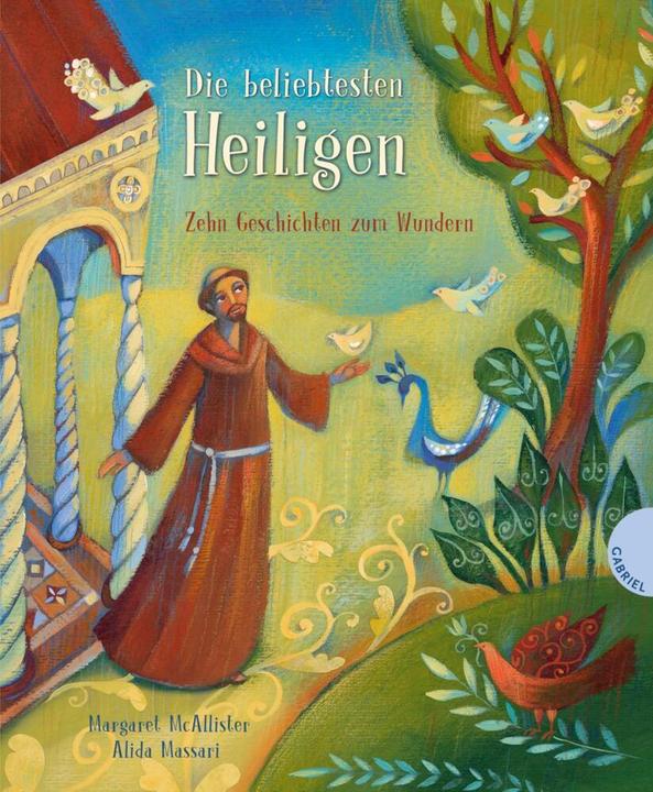 Produktbild Die beliebtesten Heiligen (Deutsch, Alida Massari, Margaret McAllister, Nina Scheweling, 2016)