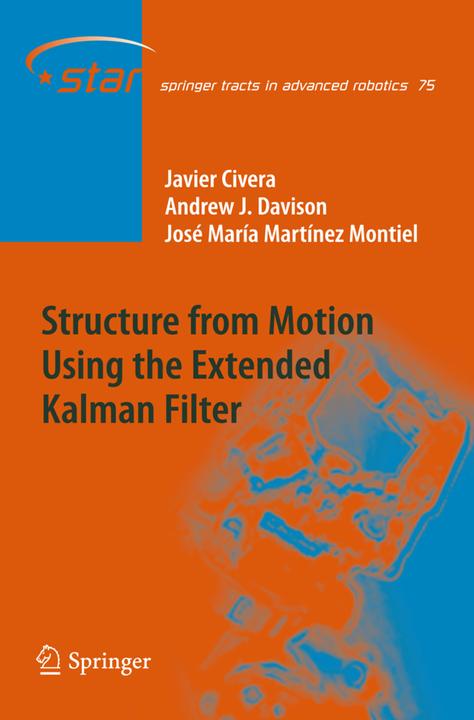 Produktbild Structure from Motion using the Extended Kalman Filter (Andrew J. Davison, Javier Civera, José María Martínez Montiel, 2014)