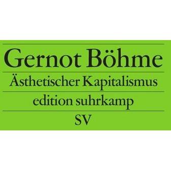Ästhetischer Kapitalismus, Fachbücher von Gernot Böhme