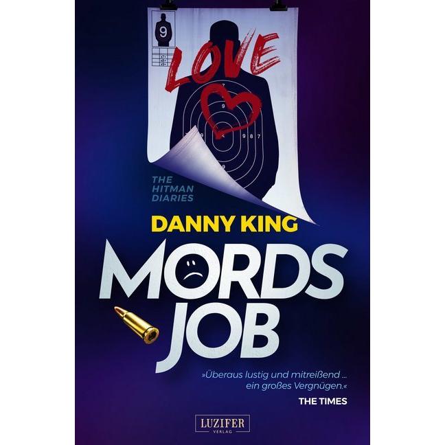 Mordsjob - The Hitman Diarys, Belletristik von Danny King