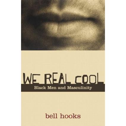 Hooks,B.:We Real Cool, Sachbücher von Bell Hooks