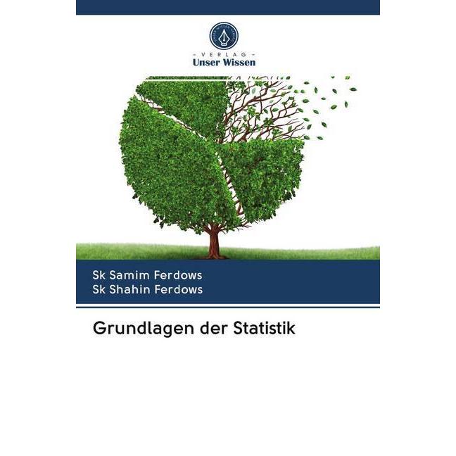 Grundlagen der Statistik, Fachbücher von Sk Shahin Ferdows, Sk. Samim Ferdows