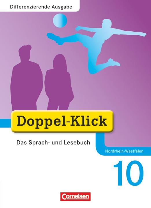 Produktbild Doppel-Klick 10. Schuljahr. Differenzierende Ausgabe. Schülerbuch. NW (Deutsch, Matthias Scholz, 2013)