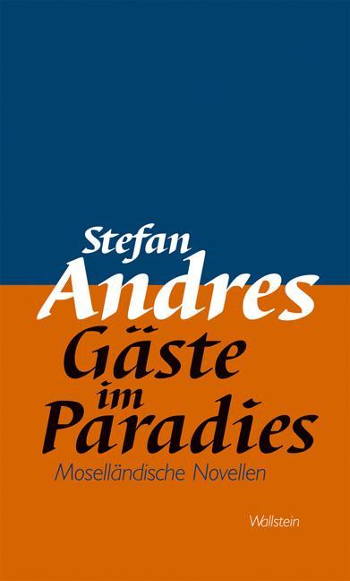 Produktbild Werke in Einzelausgaben / Gäste im Paradies (Deutsch, Stefan Andres, 2008)