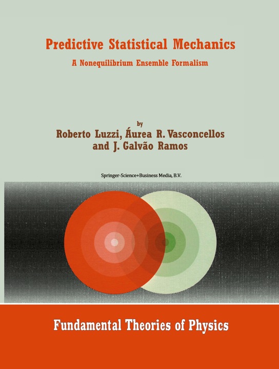 Produktbild Predictive Statistical Mechanics (J. Galvão Ramos, Áurea R. Vasconcellos, Roberto Luzzi, 2010)