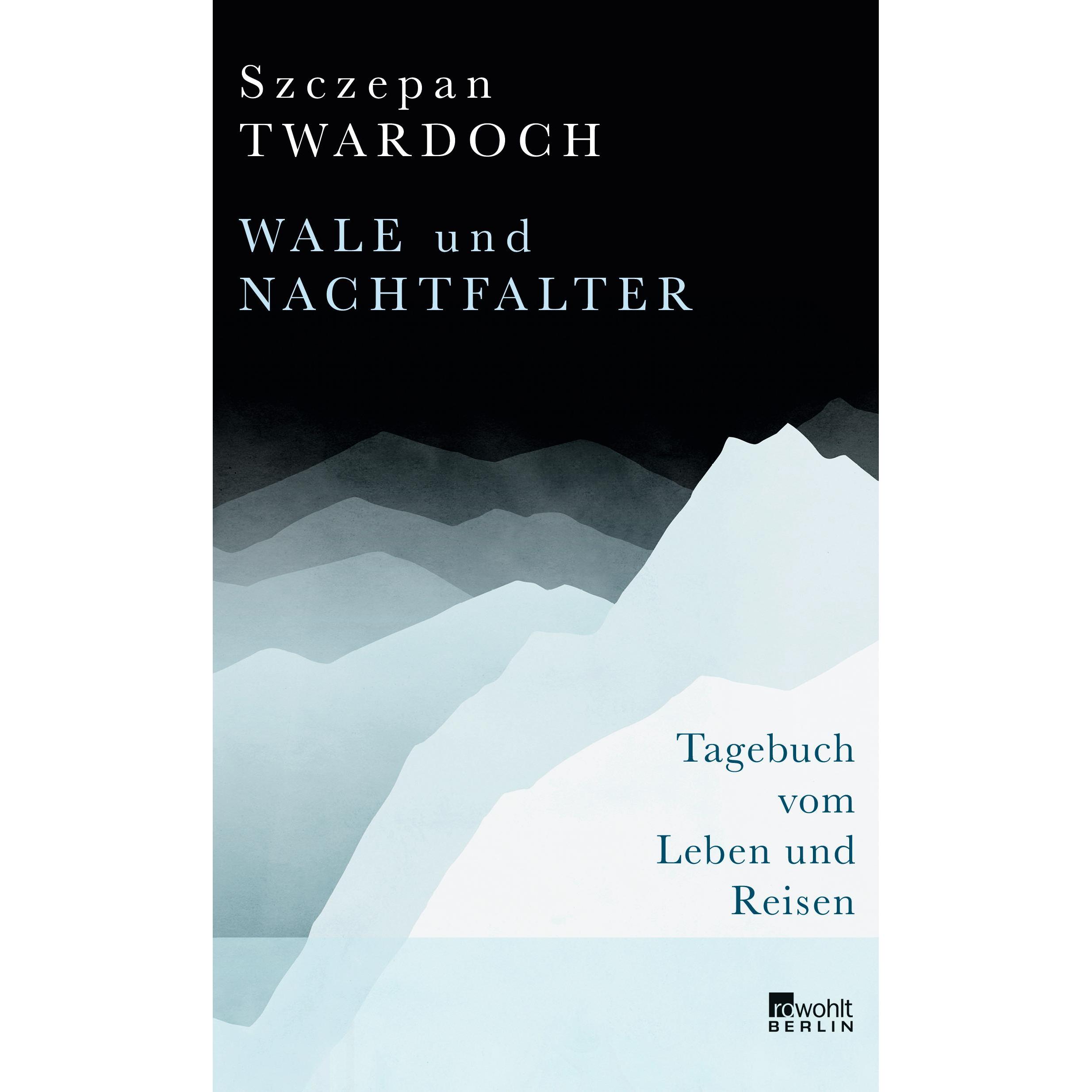 Wale und Nachtfalter, Belletristik von Szczepan Twardoch