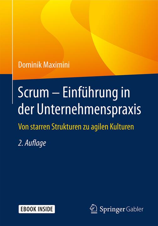 Produktbild Scrum - Einführung in der Unternehmenspraxis (Deutsch, Dominik Maximini, 2018)