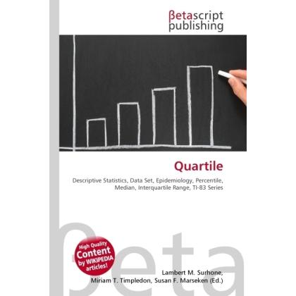Quartile, Fachbücher von Lambert M. Surhone, Miriam T. Timpledon, Susan F. Marseken