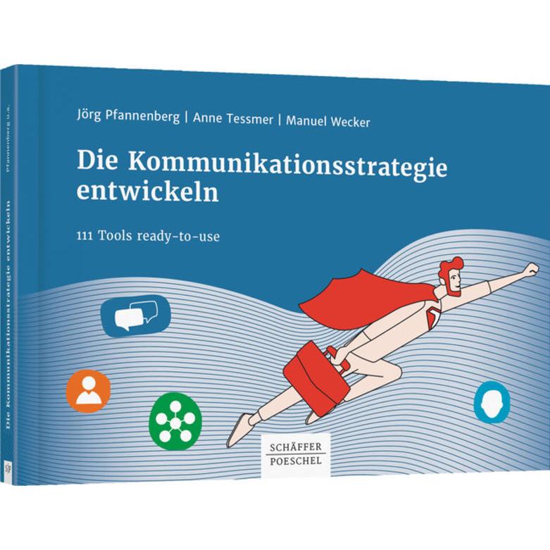 Thumbnail - Die Kommunikationsstrategie entwickeln, Fachbücher von Anne Tessmer