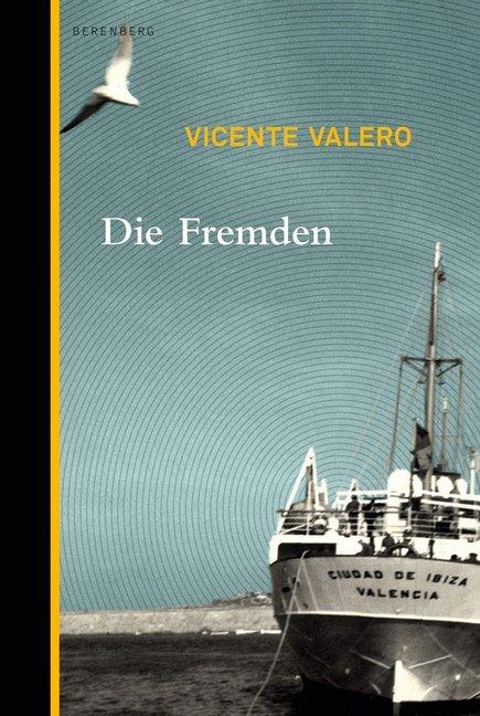 Produktbild Die Fremden (Deutsch, Vicente Valero, 2017)