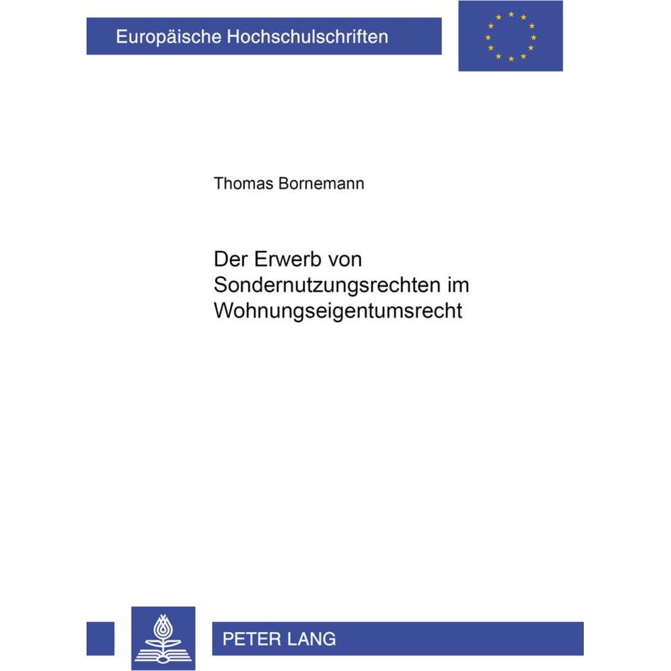 Der Erwerb von Sondernutzungsrechten im Wohnungseigentumsrecht, Fachbücher von Thomas Bornemann