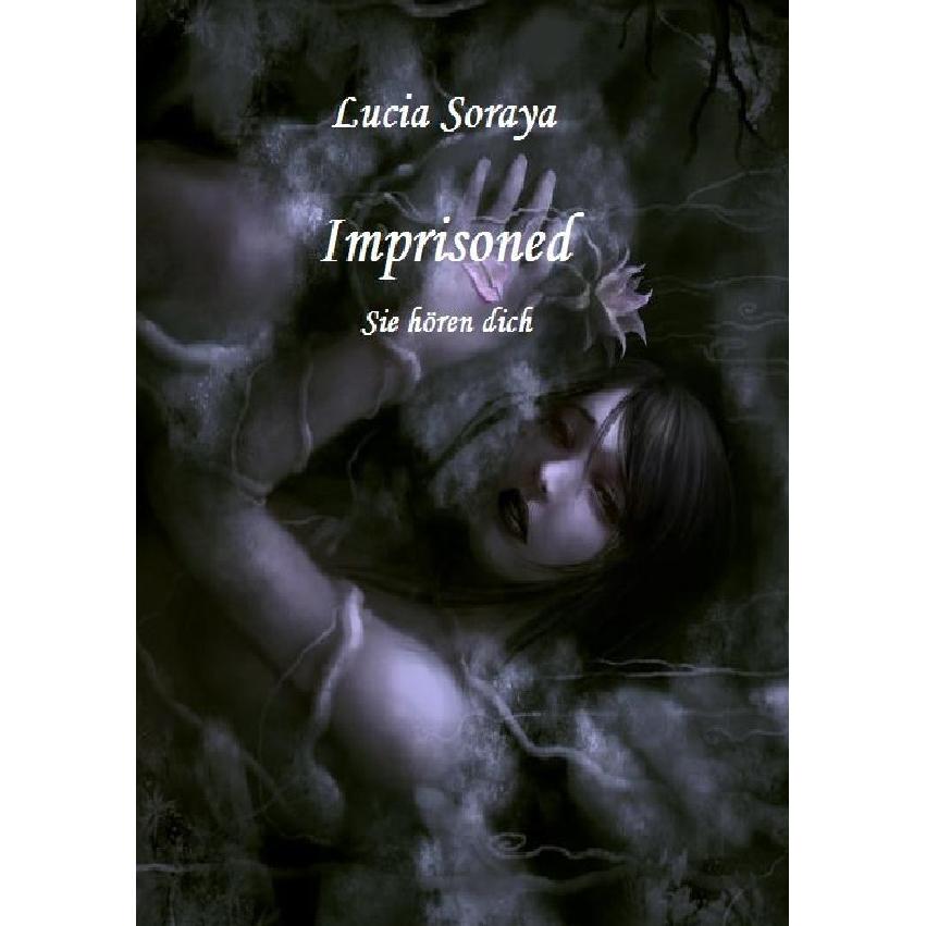 Imprisoned, Kinderbücher von Lucia Soraya