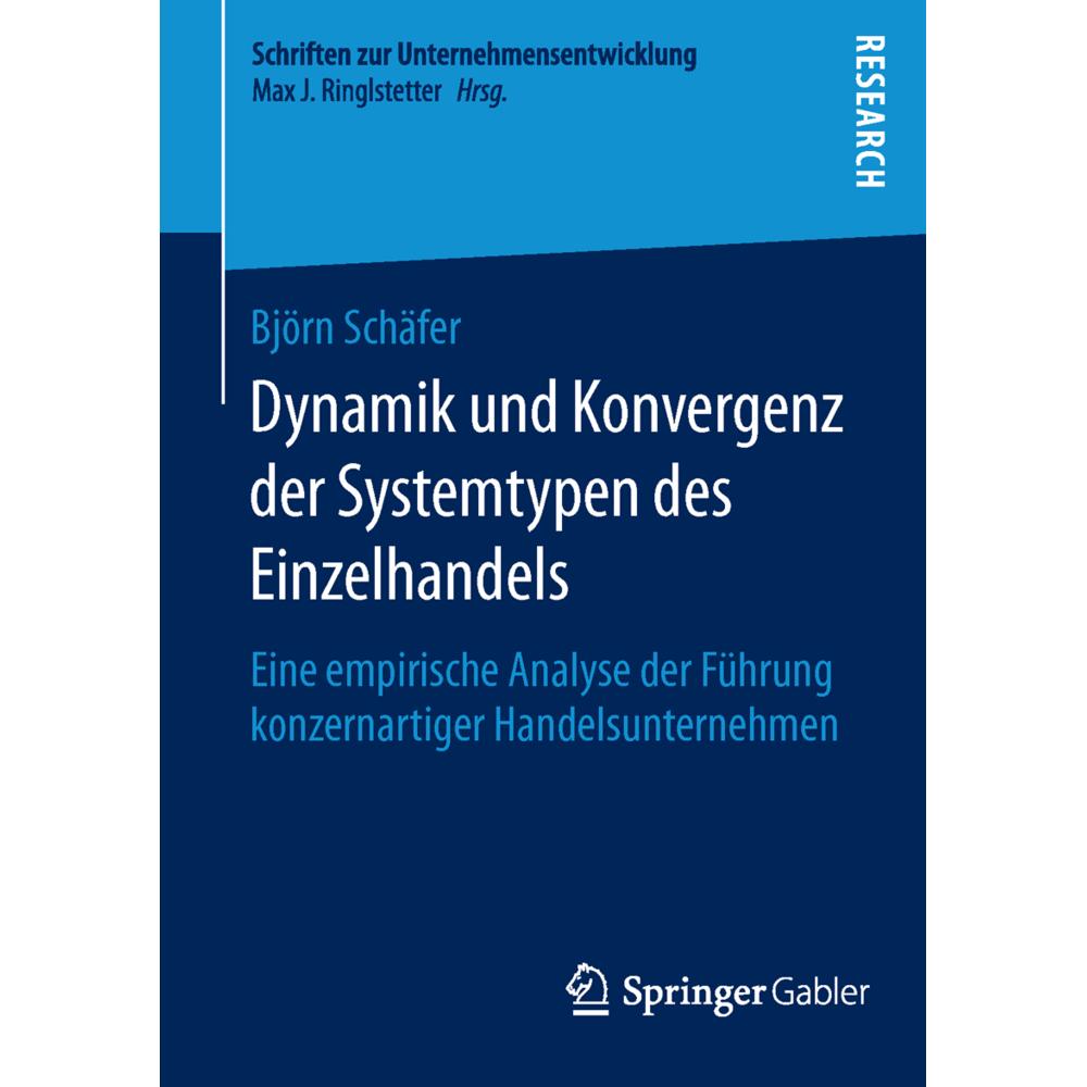 Dynamik und Konvergenz der Systemtypen des Einzelhandels, Fachbücher von Björn Schäfer