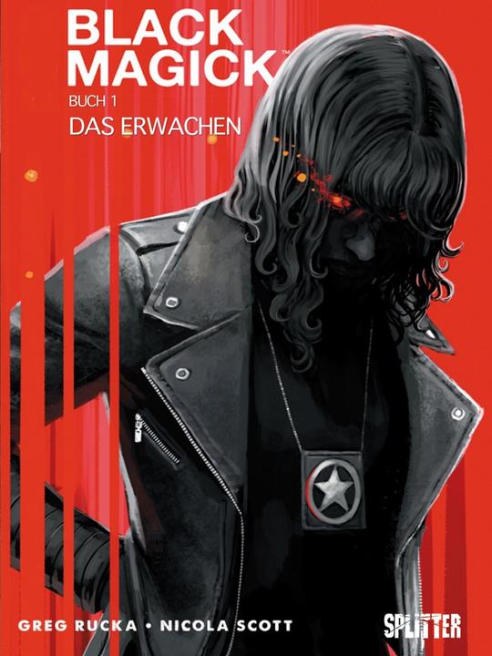 Produktbild Black Magick 01. Das Erwachen (Deutsch, Bernd Kronsbein, Gerlinde Althoff, Greg Rucka, Nicola Scott, 2017)