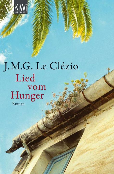 Produktbild Lied vom Hunger (Deutsch, J. M. G. Le Clézio, Uli Wittmann, 2012)