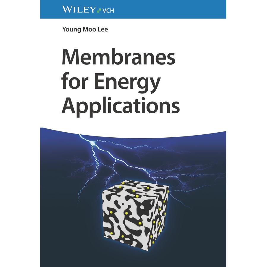 Membranes for Energy Applications, Fachbücher von Young Moo Lee