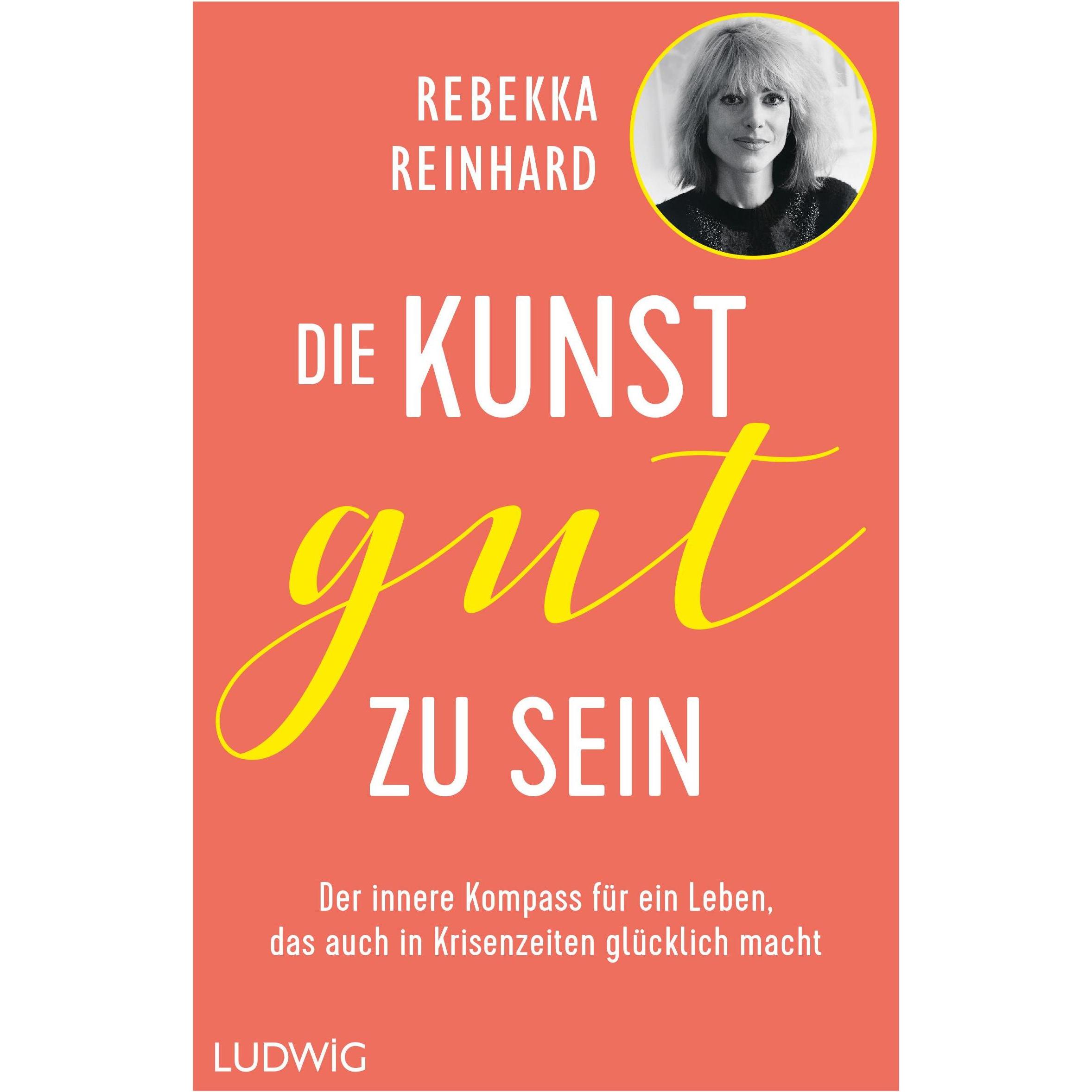 Die Kunst, gut zu sein, Fachbücher von Rebekka Reinhard