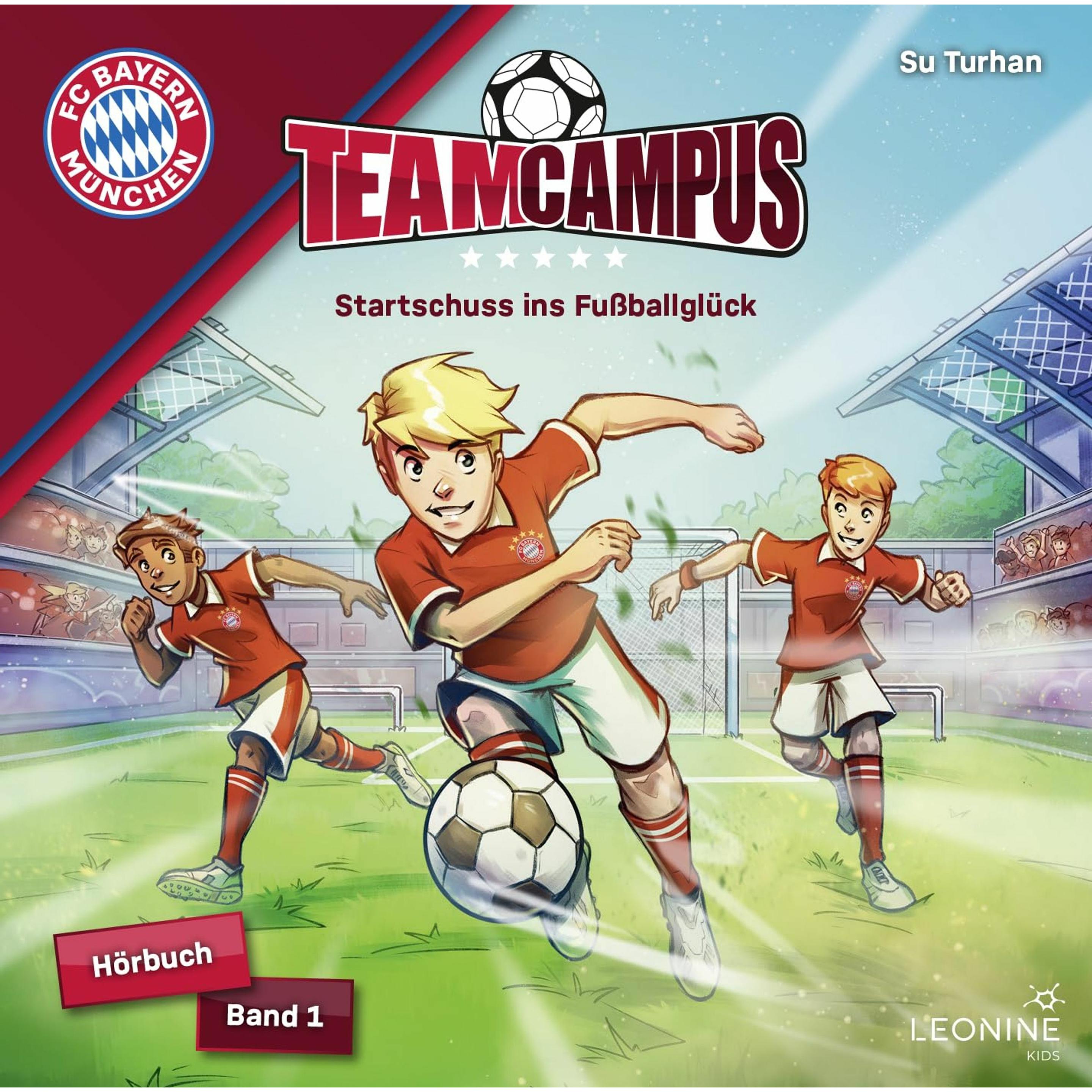 Leonine Press FC Bayern Team Campus (Fuball) - Startschuss ins Fuballglck (Hrbuch Band 1) (Su Turhan, Deutsch) (53057213)