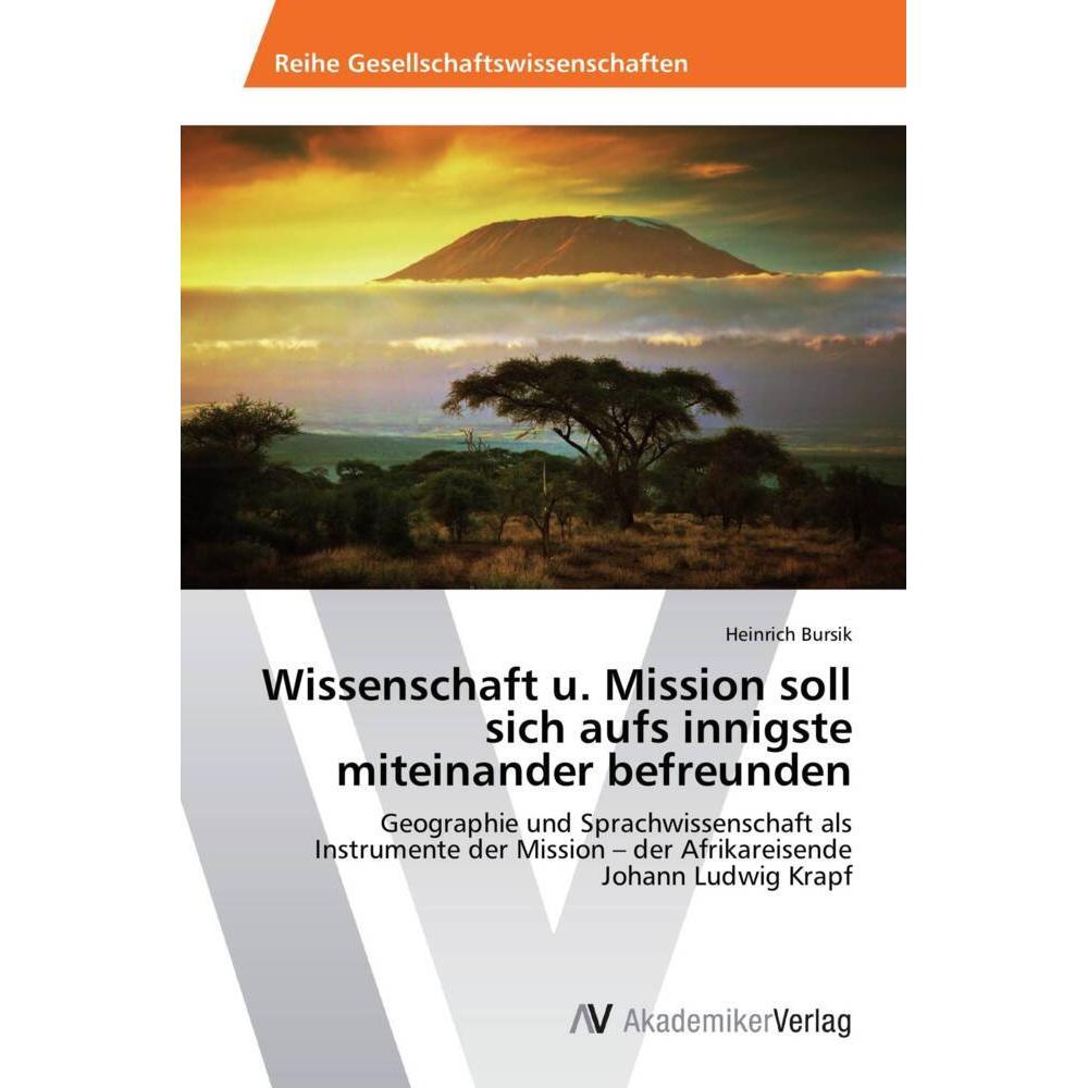 Wissenschaft u. Mission soll sich aufs innigste miteinander befreunden, Fachbücher von Heinrich Bursik