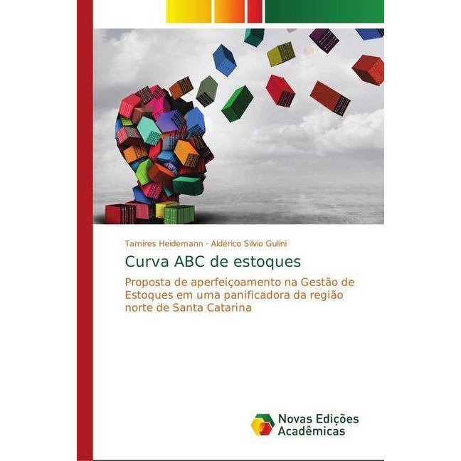 Curva ABC de estoques, Fachbücher von Tamires Heidemann, Aldérico Silvio Gulini
