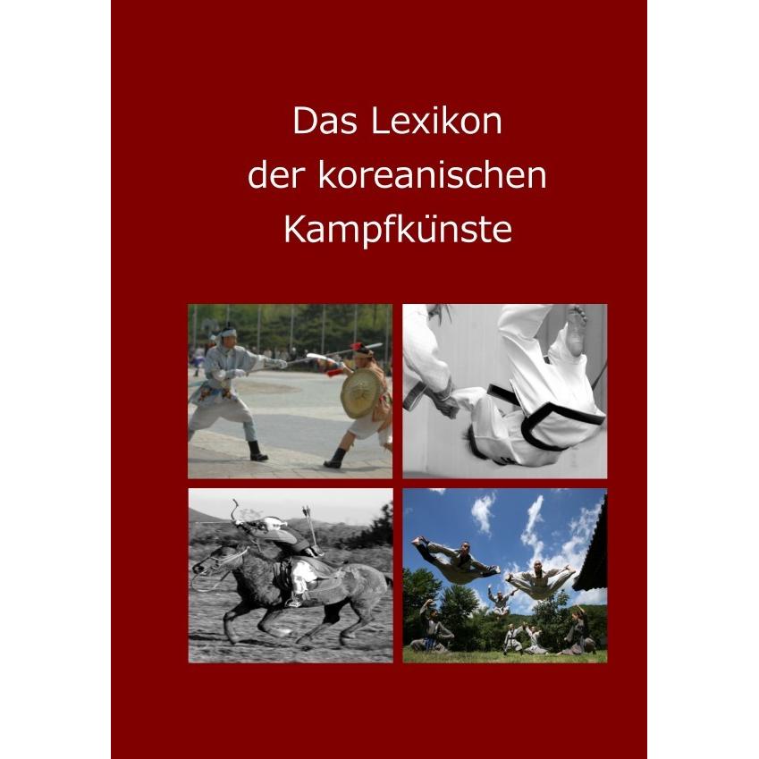 Das Lexikon der koreanischen Kampfkünste, Ratgeber von Lutz Winter