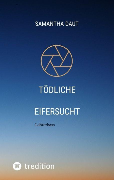 Produktbild Tödliche Eifersucht (Deutsch, Samantha Daut, 2012)