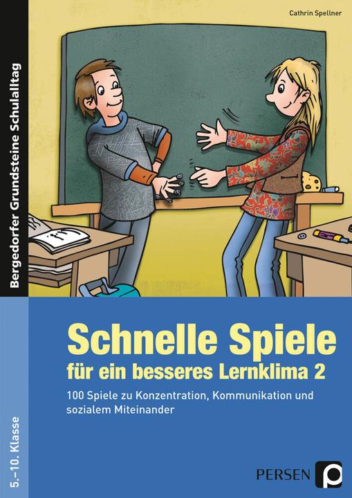 Produktbild Schnelle Spiele für ein besseres Lernklima 2 (Deutsch, Cathrin Spellner, 2017)